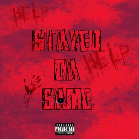 Stayed Da Same (Sped Up) | Boomplay Music