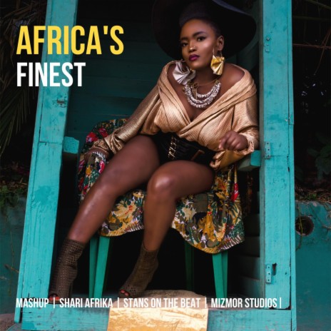 Africa's finest mashup | Boomplay Music