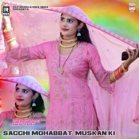 Sacchi Mohabbat Muskan Ki | Boomplay Music