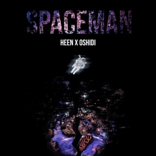 Spaceman ft. Oshidi lyrics | Boomplay Music