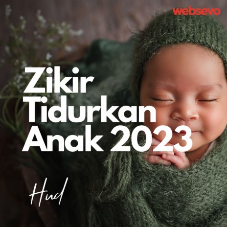 Zikir Tidurkan Anak 2023 | Boomplay Music