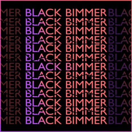 Black Bimmer | Boomplay Music