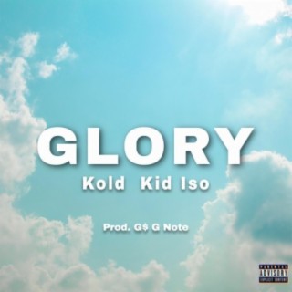 Glory (feat. Kid Iso)