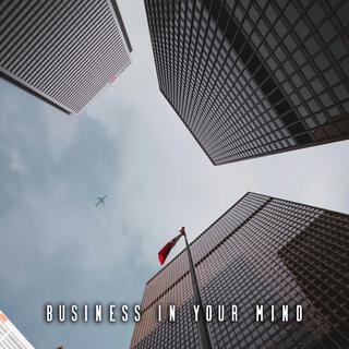 Business in your mind