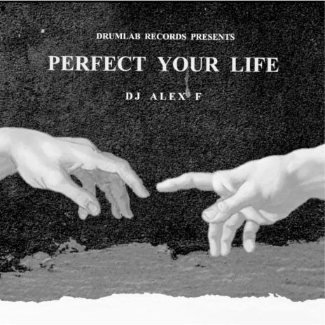 Perfect Your Life (Original Mix) | Boomplay Music