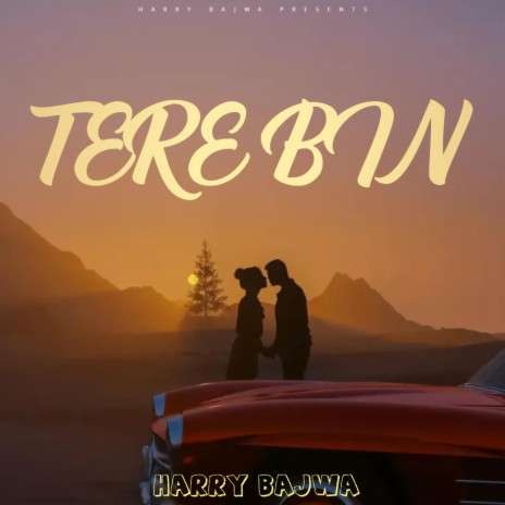 TERE BIN | Boomplay Music