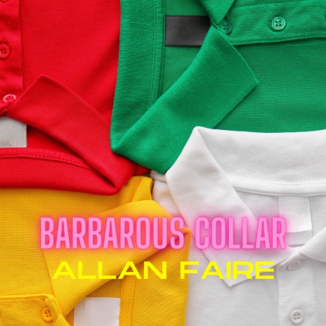 Barbarous Collar | Boomplay Music