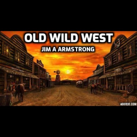 OLD WILD WEST | Boomplay Music