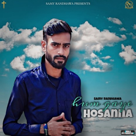 Hum Gaye Hosanna | Boomplay Music