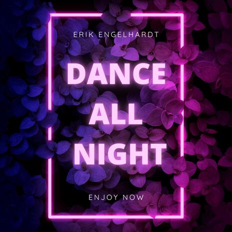 dance all night | Boomplay Music