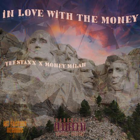 In Love With The Money ft. Money Milan | Boomplay Music