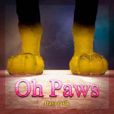 Oh, Paws | Boomplay Music