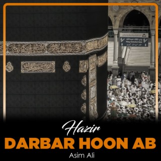 Hazir Darbar Hoon Ab