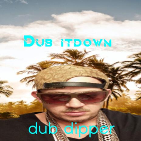 Dub Dipper | Boomplay Music