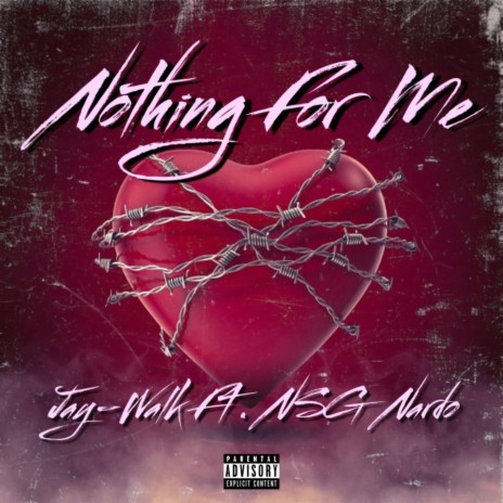 Nothing For Me ft. NSG Nardo