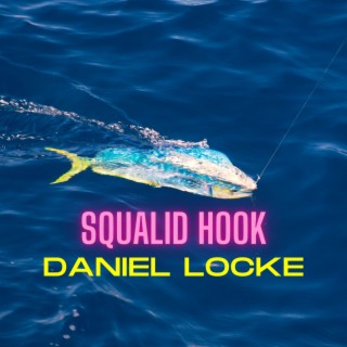 Squalid Hook