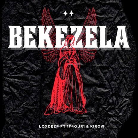 Bekezela ft. Kirow & 1F4OUR1 | Boomplay Music