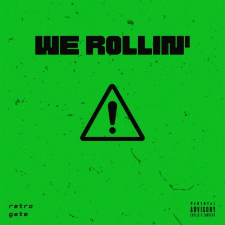 We Rollin' | Boomplay Music
