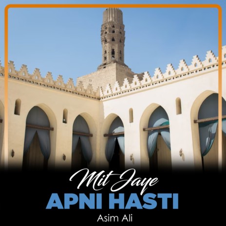 Mit Jaye Apni Hasti | Boomplay Music