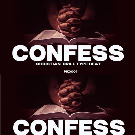 CONFESS (Christian drill) | Boomplay Music