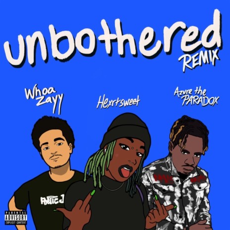 Unbothered (Remix) ft. Hexrtsweet & Azure The Paradox | Boomplay Music