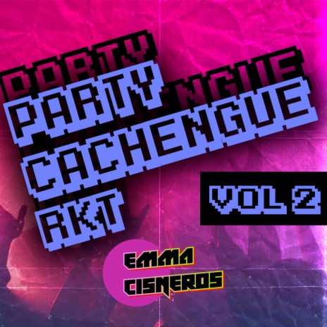 Party Cachengue #2 (Rkt) | Boomplay Music