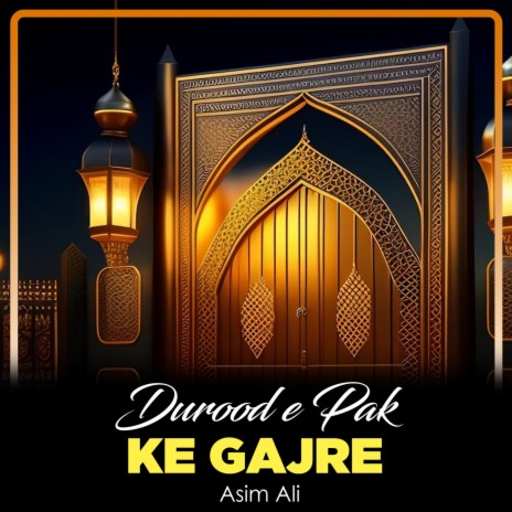 Durood e Pak Ke Gajre | Boomplay Music