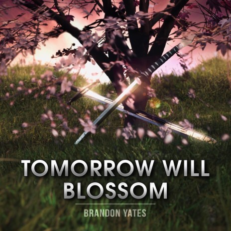 Tomorrow Will Blossom