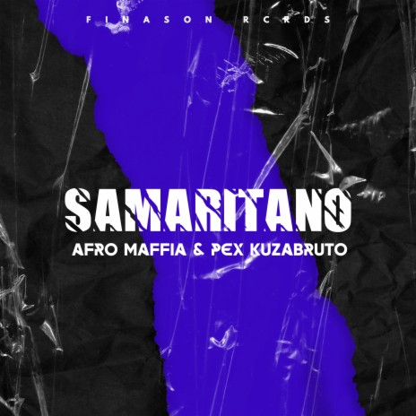 Samaritano ft. Pex Kuzabruto | Boomplay Music