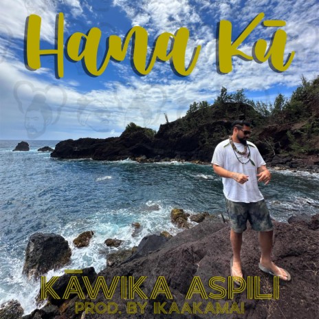 Hana Kū | Boomplay Music