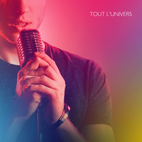 Tout l'univers | Boomplay Music