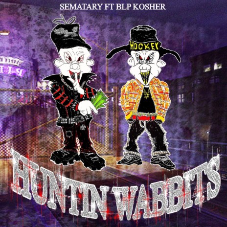 Huntin Wabbits ft. Blp Kosher | Boomplay Music