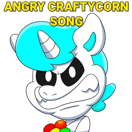 Angry CraftyCorn Song (Smiling Critters) | Boomplay Music