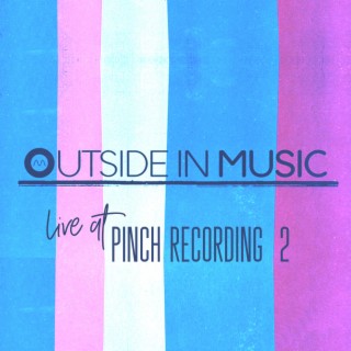 Outside in Music: Live at Pinch Recording, Vol. 2