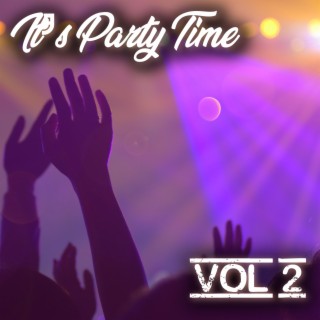 It's Party Time Vol. 2