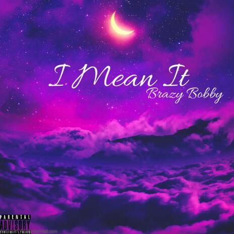 I mean it | Boomplay Music