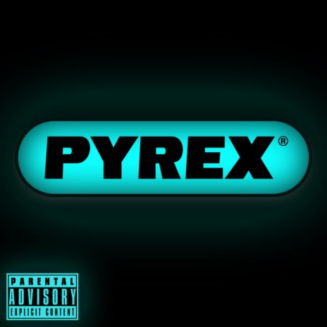 PYREX | Boomplay Music