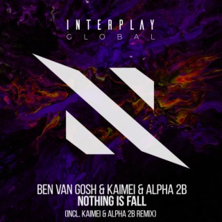 Nothing is Fall (incl. KAIMEI & Alpha 2B Remix)