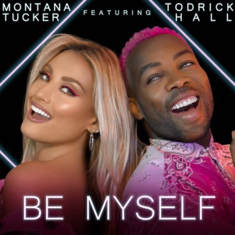 Be Myself ft. Todrick Hall | Boomplay Music