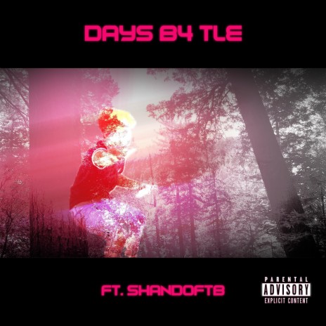 Days B4 TLE ft. Shandoftb | Boomplay Music