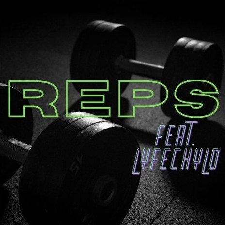 REPS (feat. LyfeChyld) (Vol. 1) | Boomplay Music