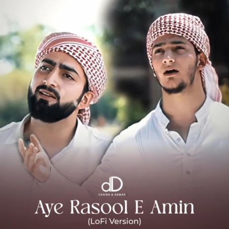 Aye Rasool E Ameen (Lofi Naat) | Boomplay Music