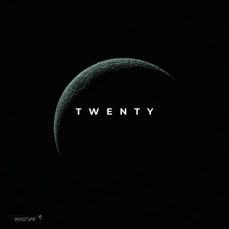 Twenty | Boomplay Music