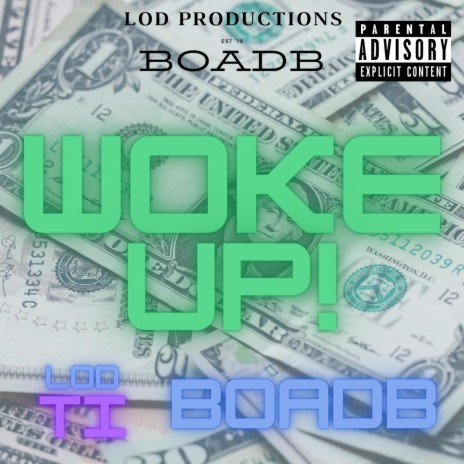 Woke Up! ft. B.O.A.D.B | Boomplay Music