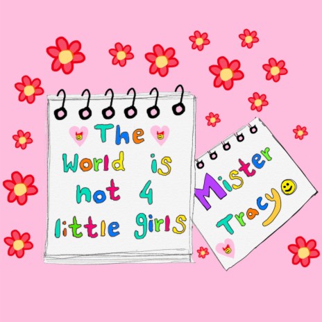 The World Is Not 4 Little Girls | Boomplay Music