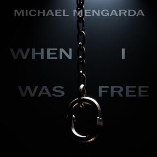 When I Was Free