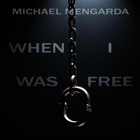 When I Was Free