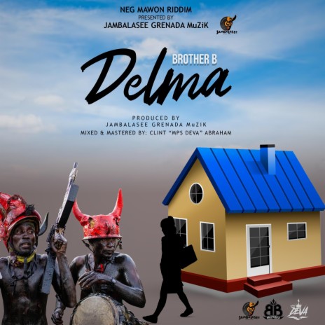 Delma ft. Brother B | Boomplay Music