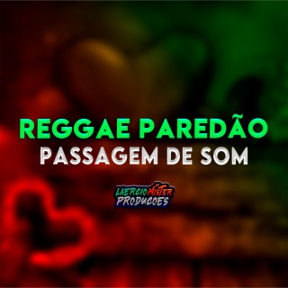 Reggae Paredão Passagem De Som