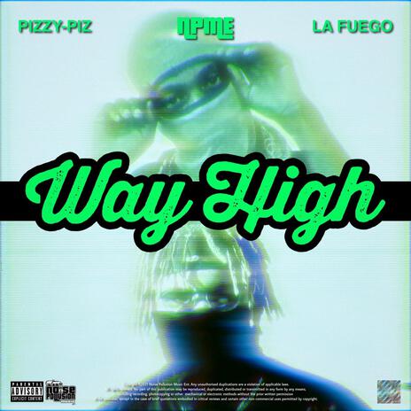 Way High ft. La Fuego | Boomplay Music